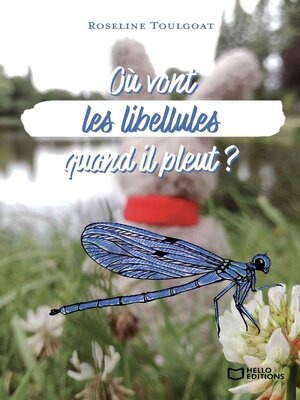 cover image of Où vont les libellules quand il pleut ?